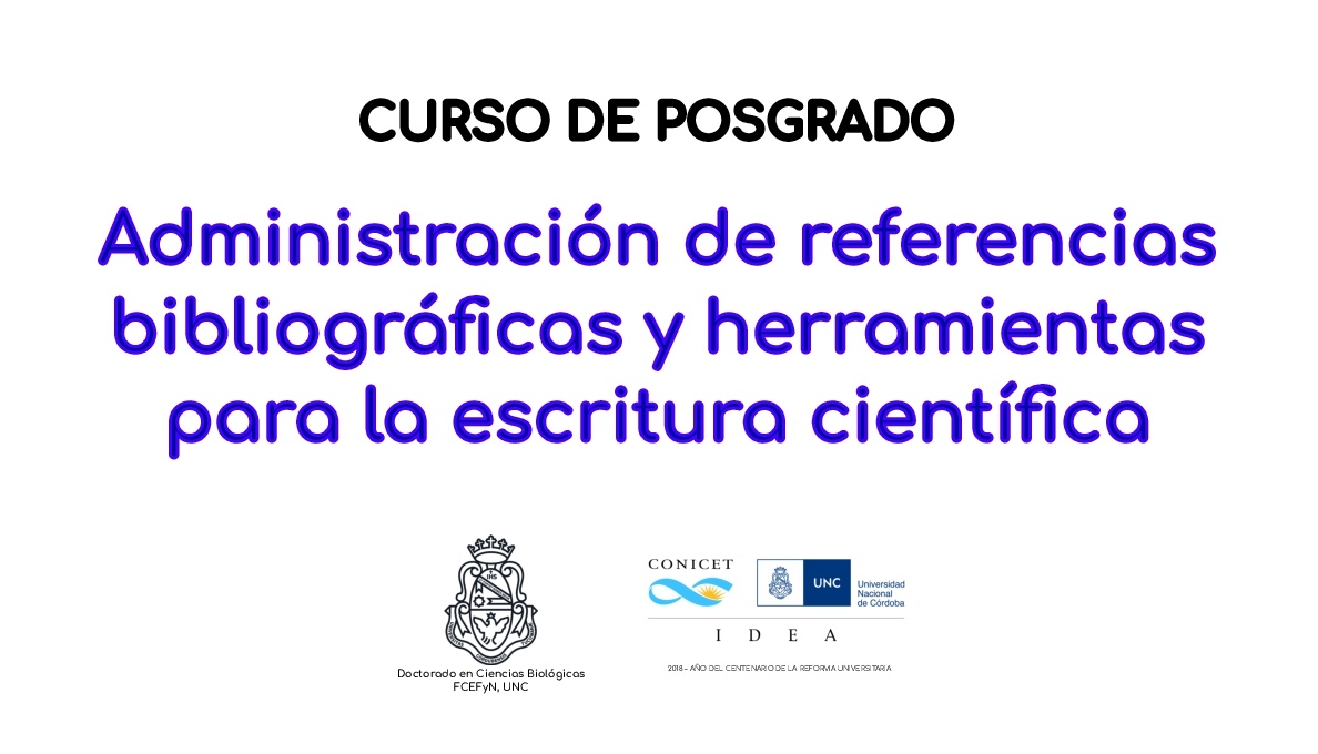 Curso de Posgrado: Administración de referencias bibliográficas y herramientas para la escritura científica